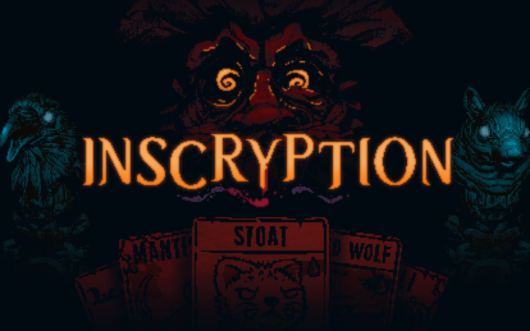 L’heure de l’Inscryption